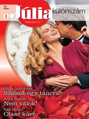 cover image of Júlia különszám 39. kötet (Szabad egy táncra?, Nem válok, Olasz kávé)